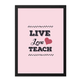 Live Love Teach Wall Art, Teacher Appreciation Gift, Classroom Decor, Inspirational Wall Art, Teacher Gift Idea, Home Decor - Tawshia